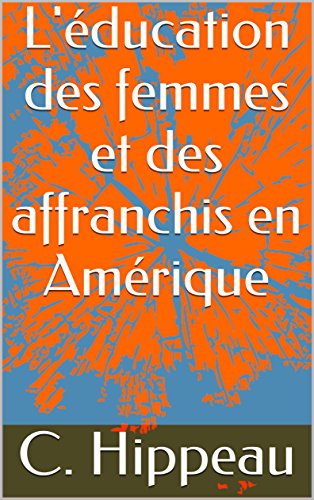 L'éducation des femmes et des affranchis en Amérique