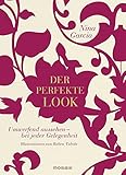 Image de Der perfekte Look: Umwerfend aussehen - bei jeder Gelegenheit - Illustrationen von Ruben Toledo