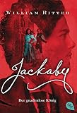 JACKABY - Der gnadenlose König (Die JACKABY-Reihe, Band 4) by 