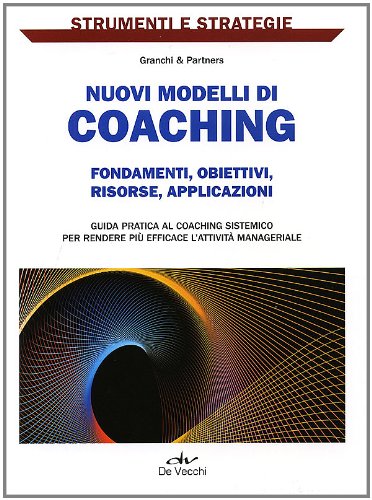 Nuovi Modelli Di Coaching Nuovi Modelli Di Coaching