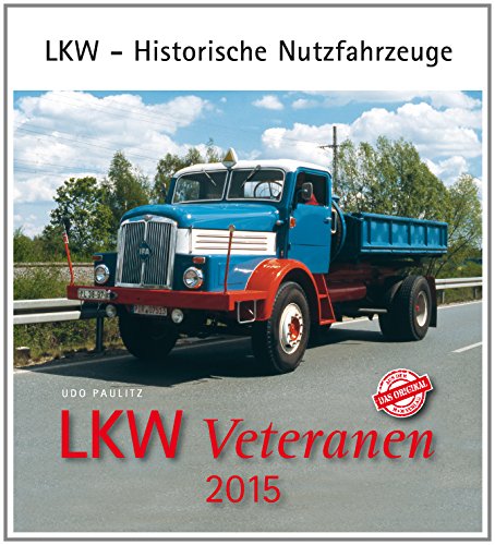 LKW Veteranen 2015: LKW - Historische Nutzfahrzeuge
