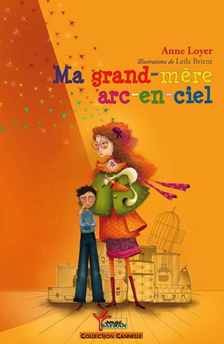 couverture de : Ma grand-m&egrave;re arc-en-ciel