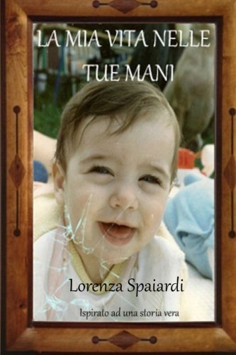 La mia vita nelle tue mani La mia vita nelle tue mani