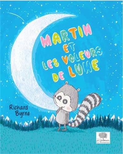 couverture de : Martin et les voleurs de lune