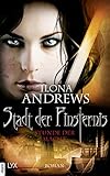 Stadt der Finsternis - Stunde der Macht (Kate-Daniels-Reihe) by Ilona Andrews, Bernhard Kempen