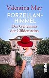 Cover zum Buch Porzellanhimmel: Das Geheimnis der Gü...