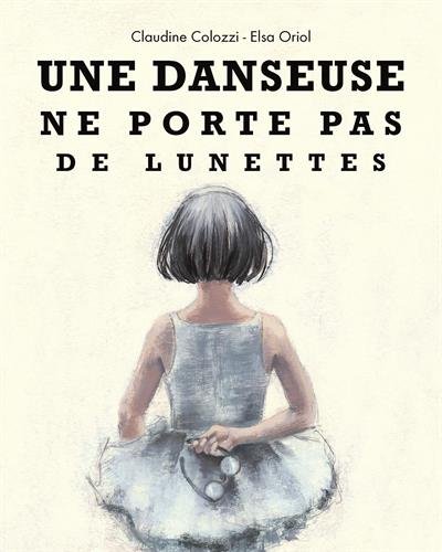 couverture de : Une danseuse ne porte pas de lunettes