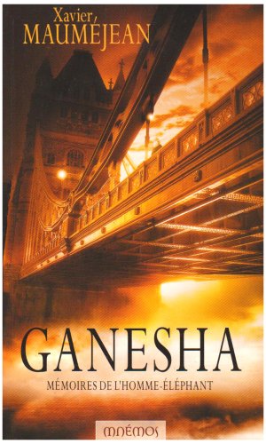 Ganesha : mémoires de l'homme-éléphant