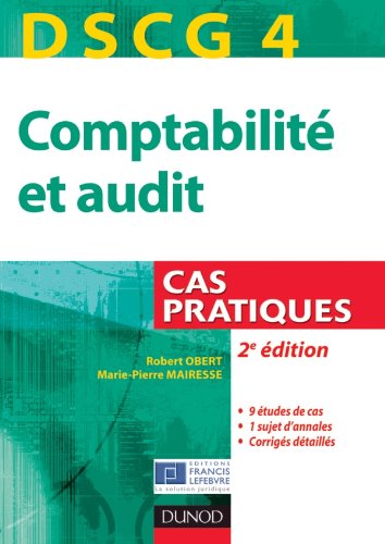 DSCG 4 - Comptabilité et audit - 2e édition - Cas pratiques