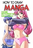 How to Draw Manga, Vol. 34: Costume Encyclopedia, Vol. 2 - Intimate Apparel by Hikaru Hayashi (2005-03-01)