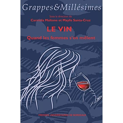 Le vin : Quand les femmes s'en mêlent