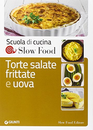 Torte salate, frittate e uova