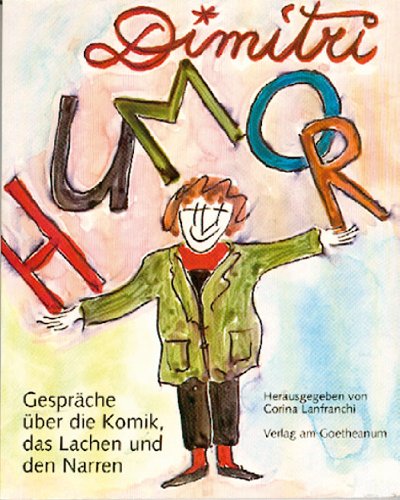 Humor: Gespräche über die Komik, das Lachen und den Narren