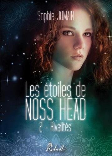 Les étoiles de Noss Head : 2 - Rivalités