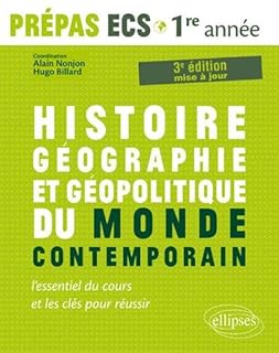 jaquette livre Histoire, Géographie, Géopolitique du monde contemporain  lessentiel du cours et les clés pour réussir  Prépas ECS 1re année - 3e édition mise à jour
