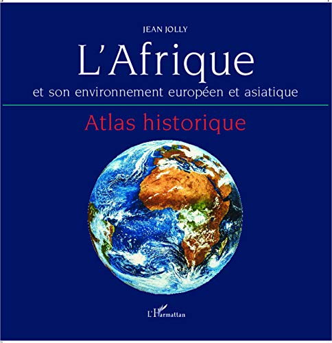 Télécharger L'Afrique et son environnement européen et asiatique Francais PDF