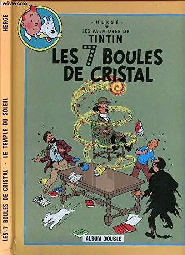 Les 7 boules de cristal Suivi de Le temple du soleil (Les aventures de Tintin) Les 7 boules de cristal Suivi de Le temple du soleil (Les aventures de Tintin)