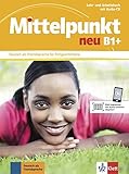 Image de Mittelpunkt neu B1+: Deutsch als Fremdsprache für Fortgeschrittene. Lehr- und Arbeitsbuch + Audio-C