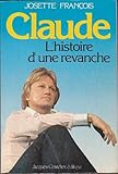 Claude, l'histoire d'une revanche