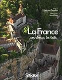 LA FRANCE PAR DESSUS LES TOITS