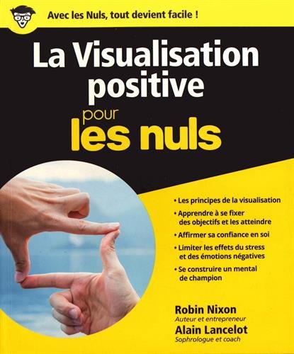 La Visualisation positive pour les Nuls