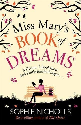 Miss Mary's Book of Dreams: A beguiling story of family, love and starting again, perfect for fans of Chocolat
