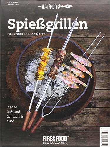 Download Spießgrillen: FIRE&FOOD Bookazine N°3 Download Spießgrillen: FIRE&FOOD Bookazine N°3