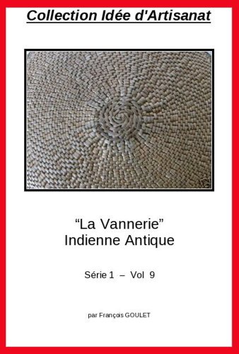 Collection Idée Artisanat - La Vannerie - Indienne Antique