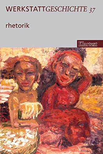 Preisvergleich Produktbild Werkstatt Geschichte, 13. Jahrgang / 2004 / Heft 37: Rhetorik