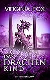 Das Drachenkind (Ein Drachenroman 2) by Virginia Fox, Giorgia Mueller