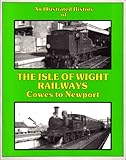 Image de Illustrated History of Railways: Cowes to Newport
