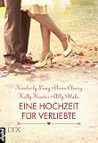 Cover zum Buch Eine Hochzeit für Verliebte