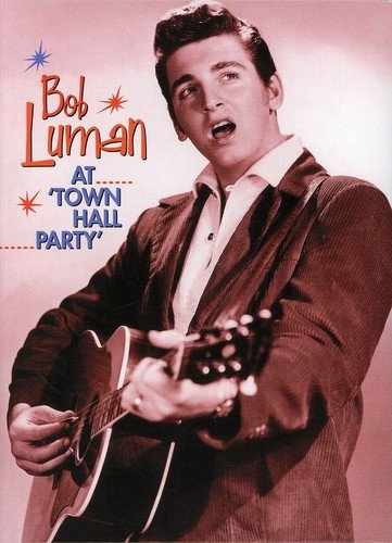 Bob Luman - At Town Hall Party (DVD)