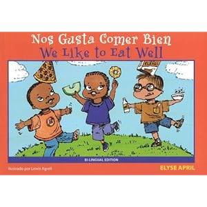 Nos Gusta Comer Bien / We Like to Eat Well