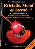 Kristalle, Mond und Sterne. Das letzte Gesetz by 