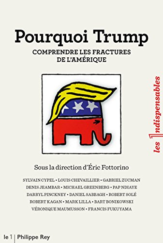 Pourquoi Trump - Comprendre les fractures de l'Amérique francais