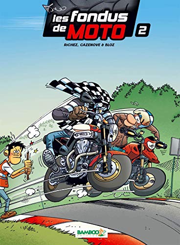 Télécharger Les fondus de moto - Tome 2 PDF