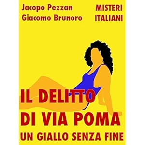 Il delitto di via Poma: un giallo senza fine (Misteri Italiani Vol. 4)