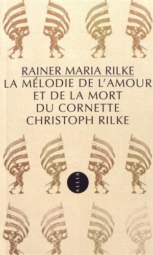 Melodie de l'amour et de la mort du cornette christoph rilke