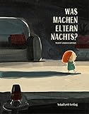 Was machen Eltern nachts? by