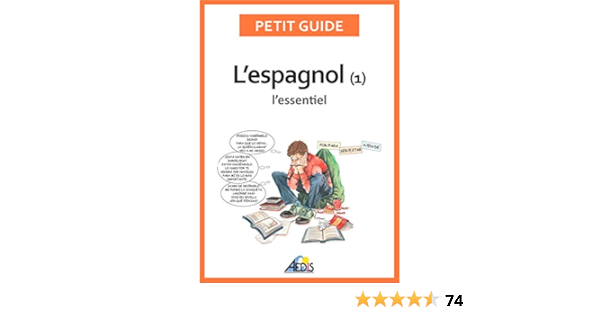 L Espagnol L Essentiel Petit Guide T 73 Ebook Guide Petit Amazon Fr