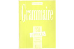 HACHETTE FLE Grammaire - Les 350 Exercices + corrigés (Supérieur 2): Les 350 Exercices - Grammaire - Supérieur 2 - Corrigés