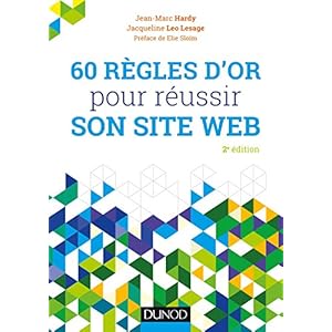 60 règles d'or pour réussir son site web - 2e éd. Livre en Ligne 60 règles d'or pour réussir son site web - 2e éd. Livre en Ligne - Telecharger Ebook