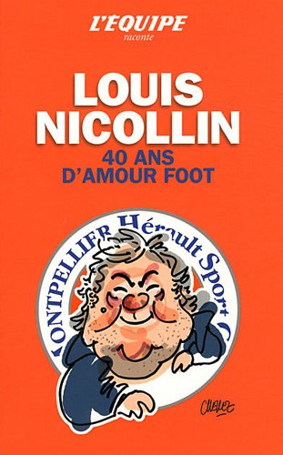 Télécharger Nicollin 40 ans d'amour foot PDF