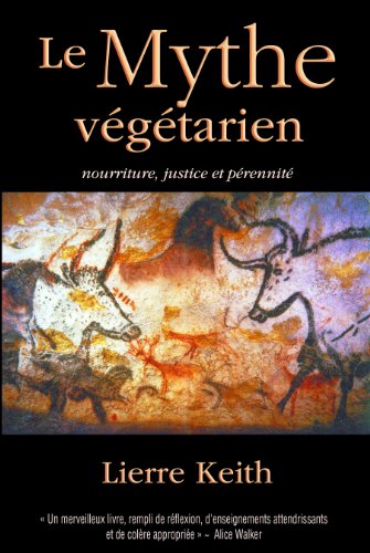 Télécharger Le Mythe végétarien livre En ligne