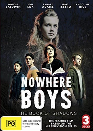 Nowhere Boys - The Book of Shadows