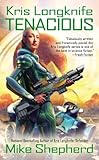 Image de Kris Longknife: Tenacious (Kris Longknife Series)