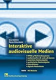 Image de Interaktive audiovisuelle Medien: MPEG-4-Multimediasysteme, audiovisuelle 2-D- und 3-D-Sze