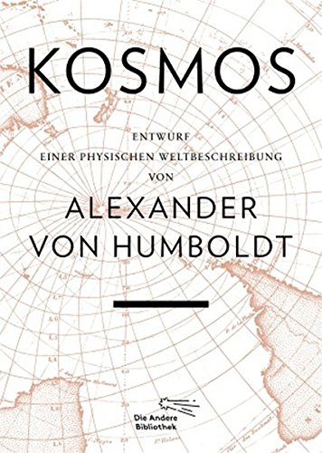 Download Kosmos: Entwurf einer physischen Weltbeschreibung (Foliobände der Anderen Bobliothek, Band 13) Download Kosmos: Entwurf einer physischen Weltbeschreibung (Foliobände der Anderen Bobliothek, Band 13)