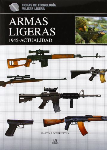 Download Armas Ligeras 1.945-Actualidad (Fichas de Tecnología Militar) Download Armas Ligeras 1.945-Actualidad (Fichas de Tecnología Militar)